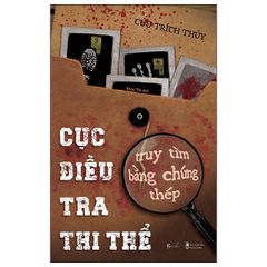 Cục Điều Tra Thi Thể - Truy Tìm Bằng Chứng Thép