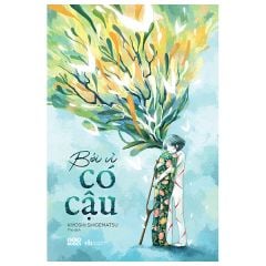 Bởi Vì Có Cậu