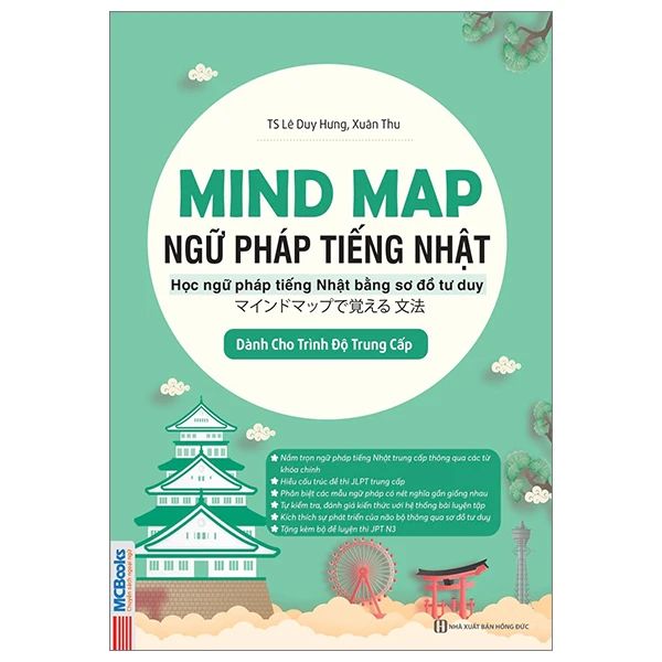 MindMap Ngữ Pháp Tiếng Nhật - Học Ngữ Pháp Tiếng Nhật Qua Sơ Đồ Tư Duy - Dành Cho Trình Độ Trung Cấp