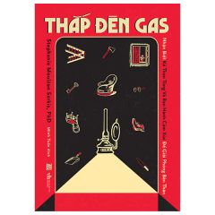 Thắp Đèn Gas - Nhận Biết Kẻ Thao Túng Và Bạo Hành Cảm Xúc Để Giải Phóng Bản Thân