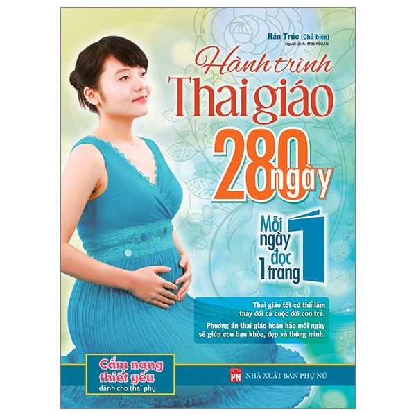 Hành Trình Thai Giáo 280 Ngày Mỗi Ngày Đọc Một Trang