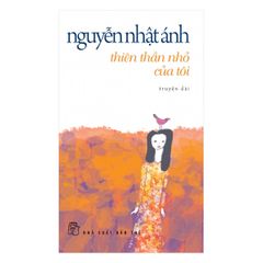 Thiên Thần Nhỏ Của Tôi - ( Nguyễn Nhật Ánh )