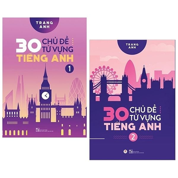 Combo 30 Chủ Đề Từ Vựng Tiếng Anh (2 Tập)