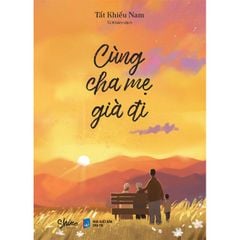 Cùng Cha Mẹ Già Đi