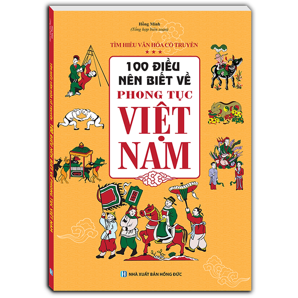 100 Điều Nên Biết Về Phong Tục Việt Nam