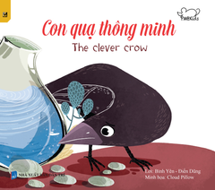 Ngụ Ngôn Song Ngữ Anh - Việt: Con Quạ Thông Minh