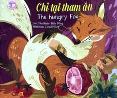 Chỉ Tại Tham Ăn - Ngụ Ngôn Song Ngữ