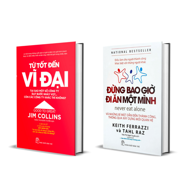 Combo Sách Từ Tốt Đến Vĩ Đại + Đừng Bao Giờ Đi Ăn Một Mình
