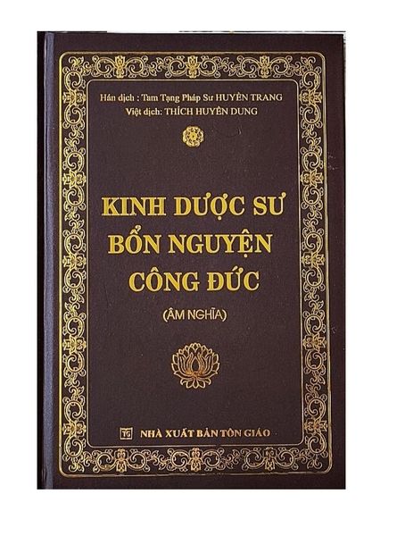 Kinh Dược Sư Bổn Nguyện Công Đức (Âm - Nghĩa) - Bìa Cứng