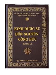 Kinh Dược Sư Bổn Nguyện Công Đức (Âm - Nghĩa) - Bìa Cứng