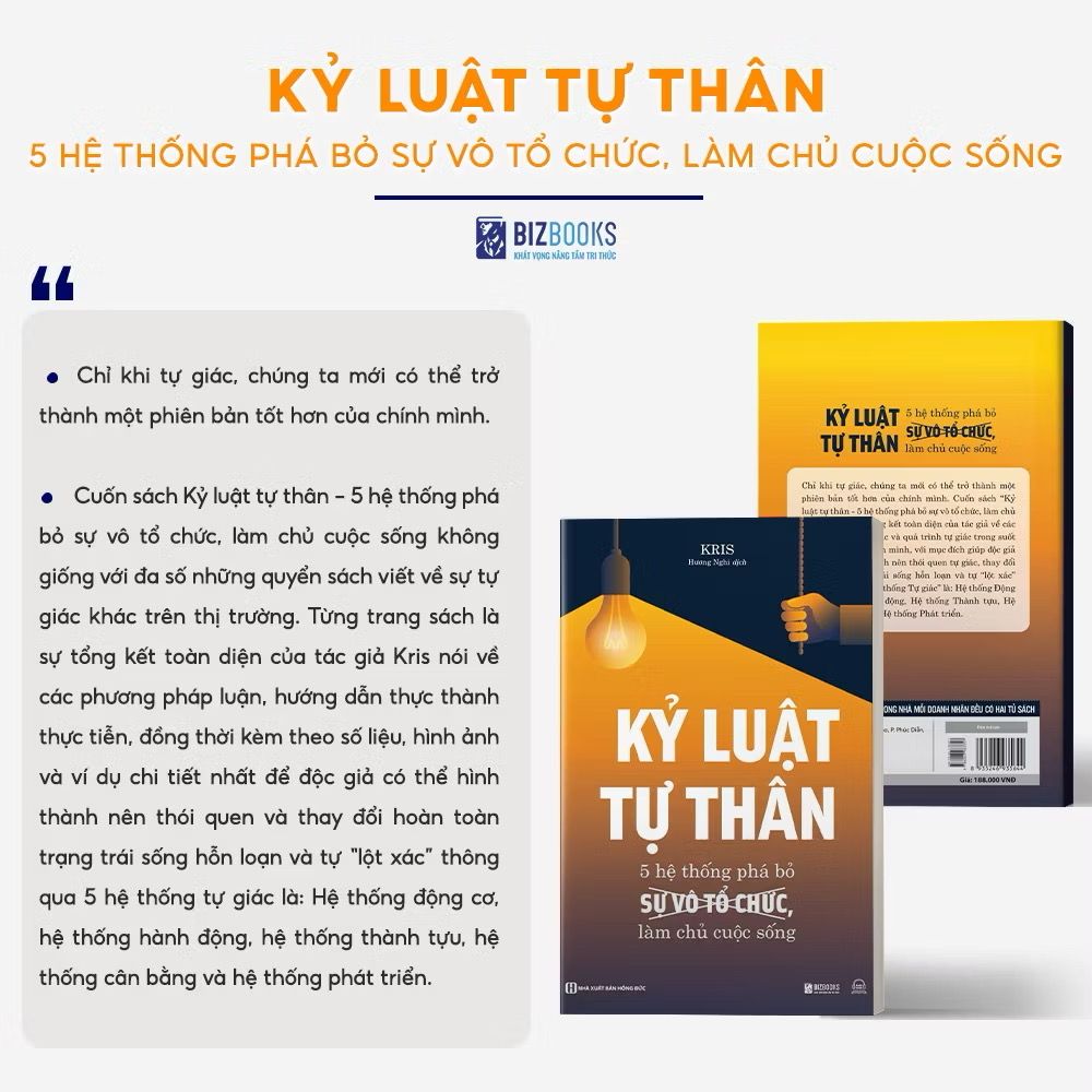 Kỷ luật tự thân: 5 hệ thống phá bỏ sự vô tổ chức, làm chủ cuộc sống