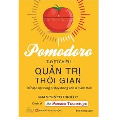 Tuyệt Chiêu Quản Trị Thời Gian - Pomodoro