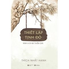 Thiết Lập Tịnh Độ: Kinh A Di Đà Thiền Giải