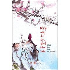 Kiếp Này Chỉ Làm Khách Hồng Trần - ( Ngôn Tình )