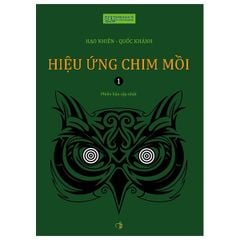 Hiệu Ứng Chim Mồi ( tập 1 )