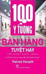 100 Ý Tưởng Bán Hàng Tuyệt Hay