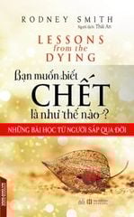 Bạn Muốn Biết Chết Là Như Thế Nào?