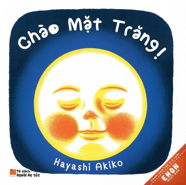 Ehon Nhật Bản - Chào Mặt Trăng!