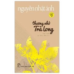 Thương Nhớ Trà Long - ( Nguyễn Nhật Ánh )