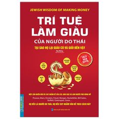 Trí Tuệ Làm Giàu Của Người Do Thái