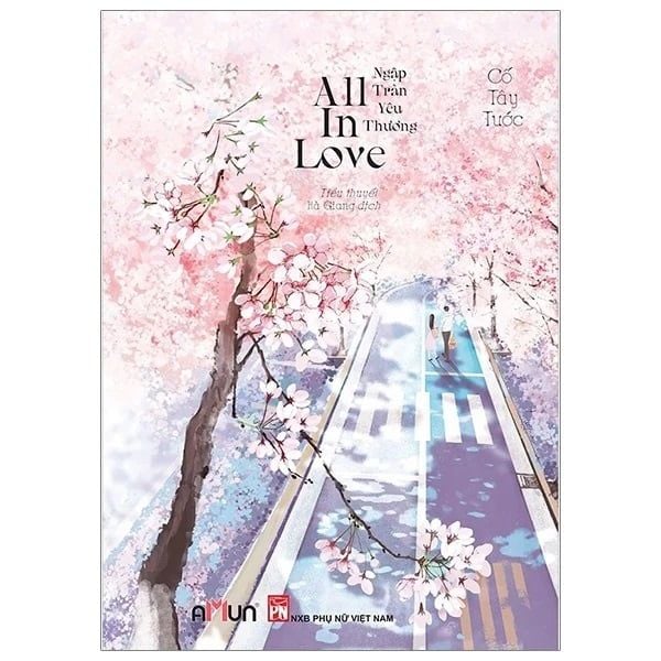 All In Love - Ngập Tràn Yêu Thương - ( Ngôn Tình )