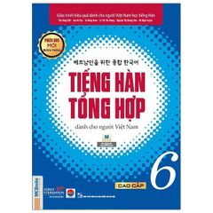 Tiếng Hàn Tổng Hợp - Cao Cấp 6 - ( Bản Màu  )