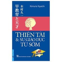 Thiên Tài Và Sự Giáo Dục Từ Sớm