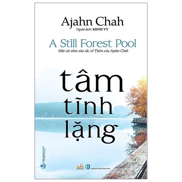 Tâm Tĩnh Lặng -  Achaan Chah