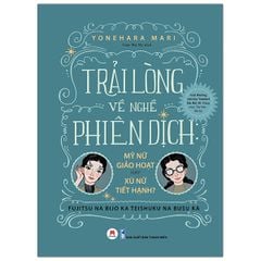 Trải Lòng Về Nghề Phiên Dịch