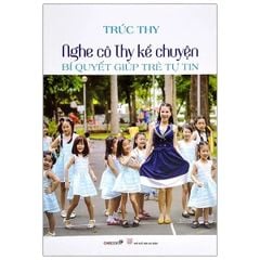 Nghe Cô Thy Kể Chuyện - Bí Quyết Giúp Trẻ Tự Tin