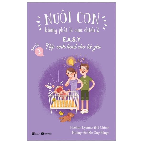 Nuôi Con Không Phải Là Cuộc Chiến - Nếp Sinh Hoạt Cho Bé Yêu ( 2 )