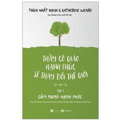 Thầy Cô Giáo Hạnh Phúc Sẽ Thay Đổi Thế Giới (tập 1)