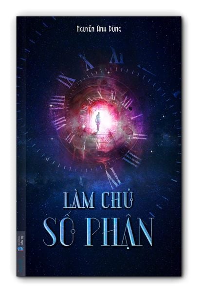 LÀM CHỦ SỐ PHẬN - Nguyễn Anh Dũng