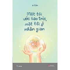 Một Tôi Ước Sao Trời, Một Tôi Ở Nhân Gian