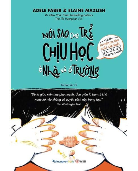 Nói Sao Cho Trẻ Chịu Học Ở Nhà Và Ở Trường