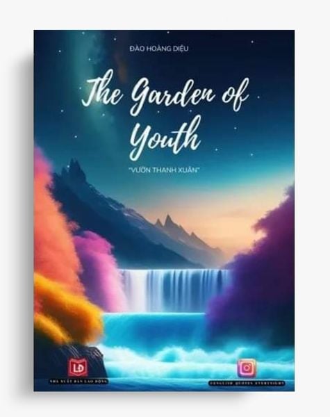 The Garden Of Youth - Vườn Thanh Xuân ( Song ngữ )