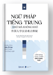 Ngữ pháp tiếng Trung khó mà không khó