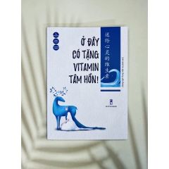 Ở đây có tặng vitamin tâm hồn song ngữ trung-việt
