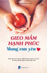 Gieo mầm hạnh phúc Mong con yêu