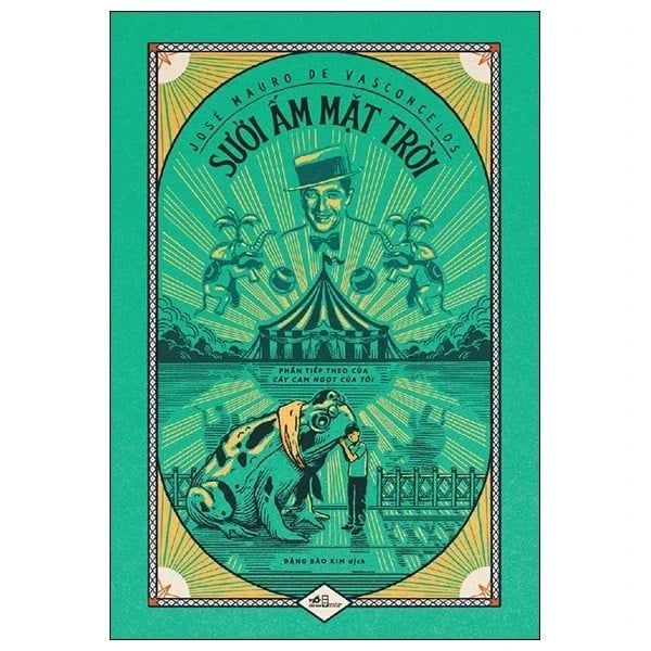 Sưởi Ấm Mặt Trời - Phần Tiếp Theo Của Cây Cam Ngọt Của Tôi