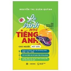 Lộ Trình Học Tiếng Anh Cho Người Mất Gốc