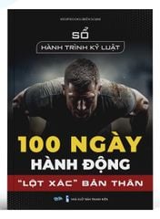Sổ hành trình kỷ luật 100 ngày hành động lột xác bản thân