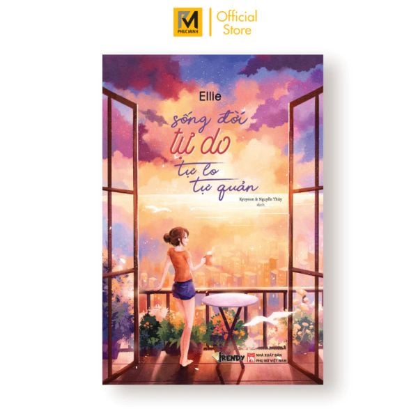 Sống Đời Tự Do, Tự Lo Tự Quản - Ellie