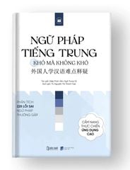 Ngữ Pháp Tiếng Trung, khó mà không khó