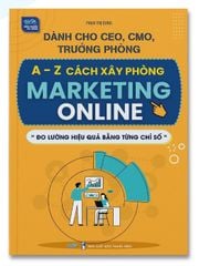 A- Z Cách xây phòng Marketing online