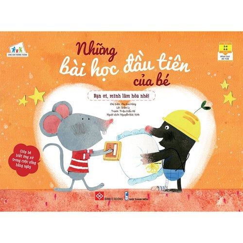  Những Bài Học Đầu Tiên Của Bé - Bạn Ơi, Mình Làm Hòa Nhé! 