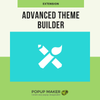 Popup Maker – Advanced Theme Builder