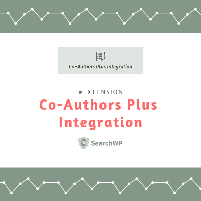  SearchWP Co-Authors Plus Integration 