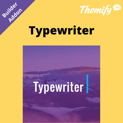  Themify Builder Typewriter Addon 