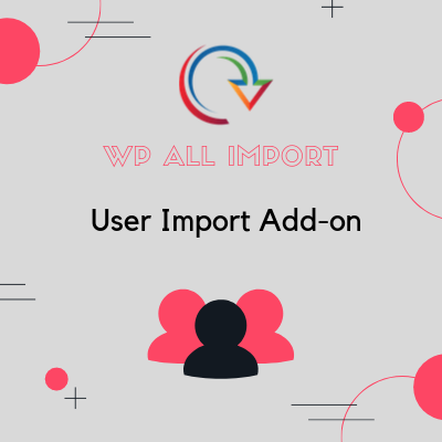  WP All Import Pro User Import Addon 